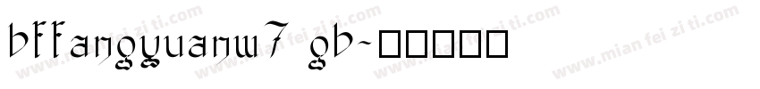 bffangyuanw7 gb字体转换